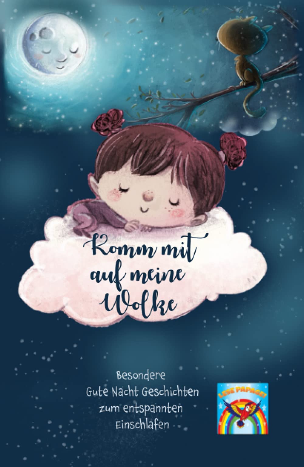 Gute Nacht Geschichten ab 6 Jahre: Komm mit auf meine Wolke!: Besondere Gute Nacht Geschichten zum entspannten Einschlafen! Einschlafgeschichten zum Vorlesen und für Erstleser! Traumreisen für Kinder. Computer Science