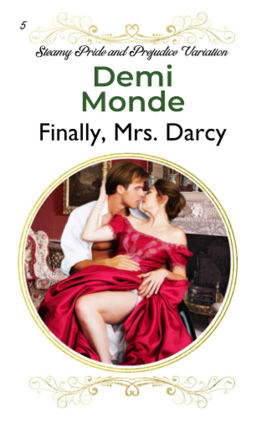 Finally, Mrs. Darcy: Steamy Pride and Prejudice Variation (Steamy Pride and Prejudice Variations) book