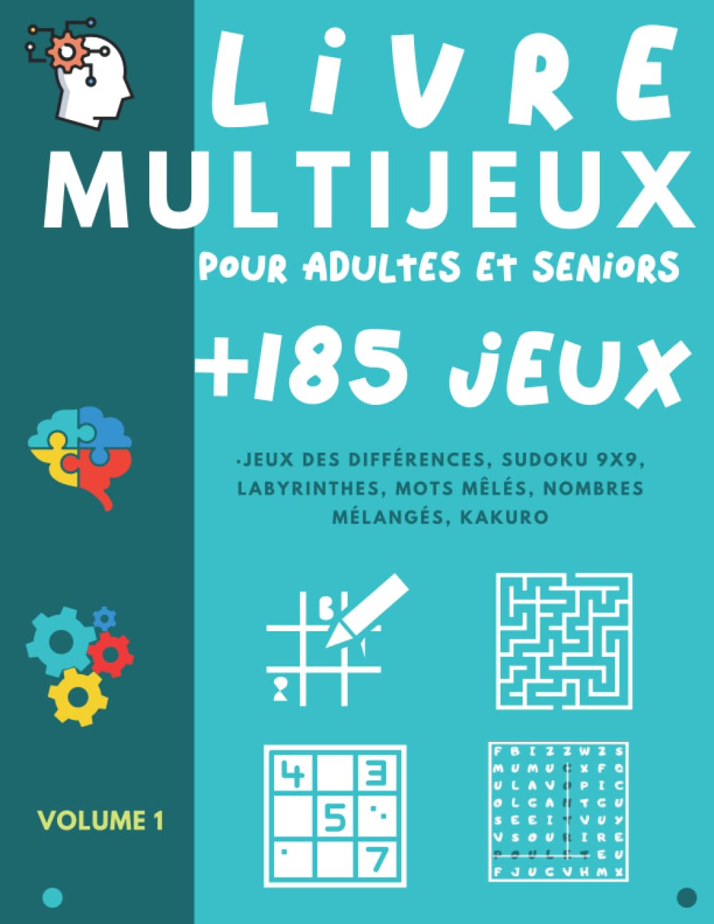 Livre Multijeux pour adultes et séniors: Cahier d'activité avec plus de 185 jeux de logique et de mémoire - Mots mêlés - Sudoku - Labyrinthes ... (Livre mutijeux pour adultes, Band 1) Leisure & Fun