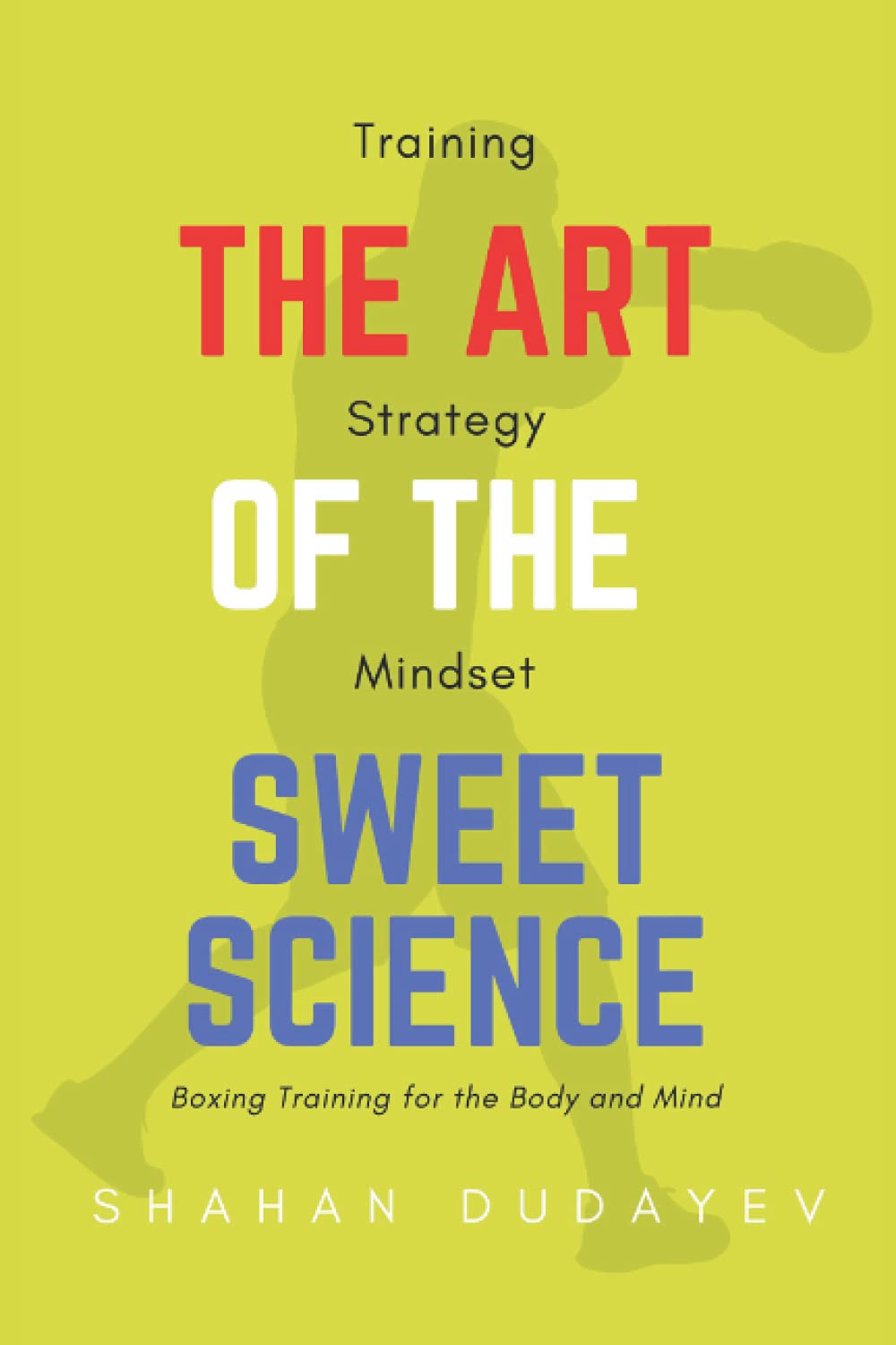 The Art of the Sweet Science: Boxing Training for the Body and Mind Leisure & Fun