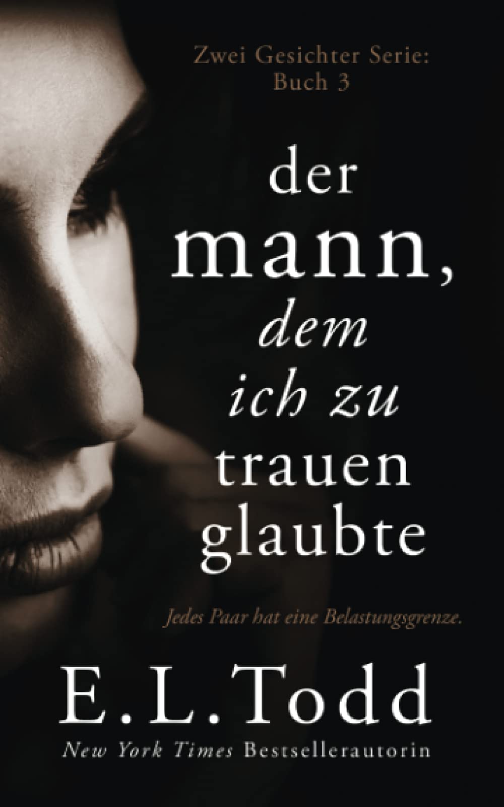 Der Mann, dem ich zu trauen glaubte (Zwei Gesichter, Band 3) Contemporary literature