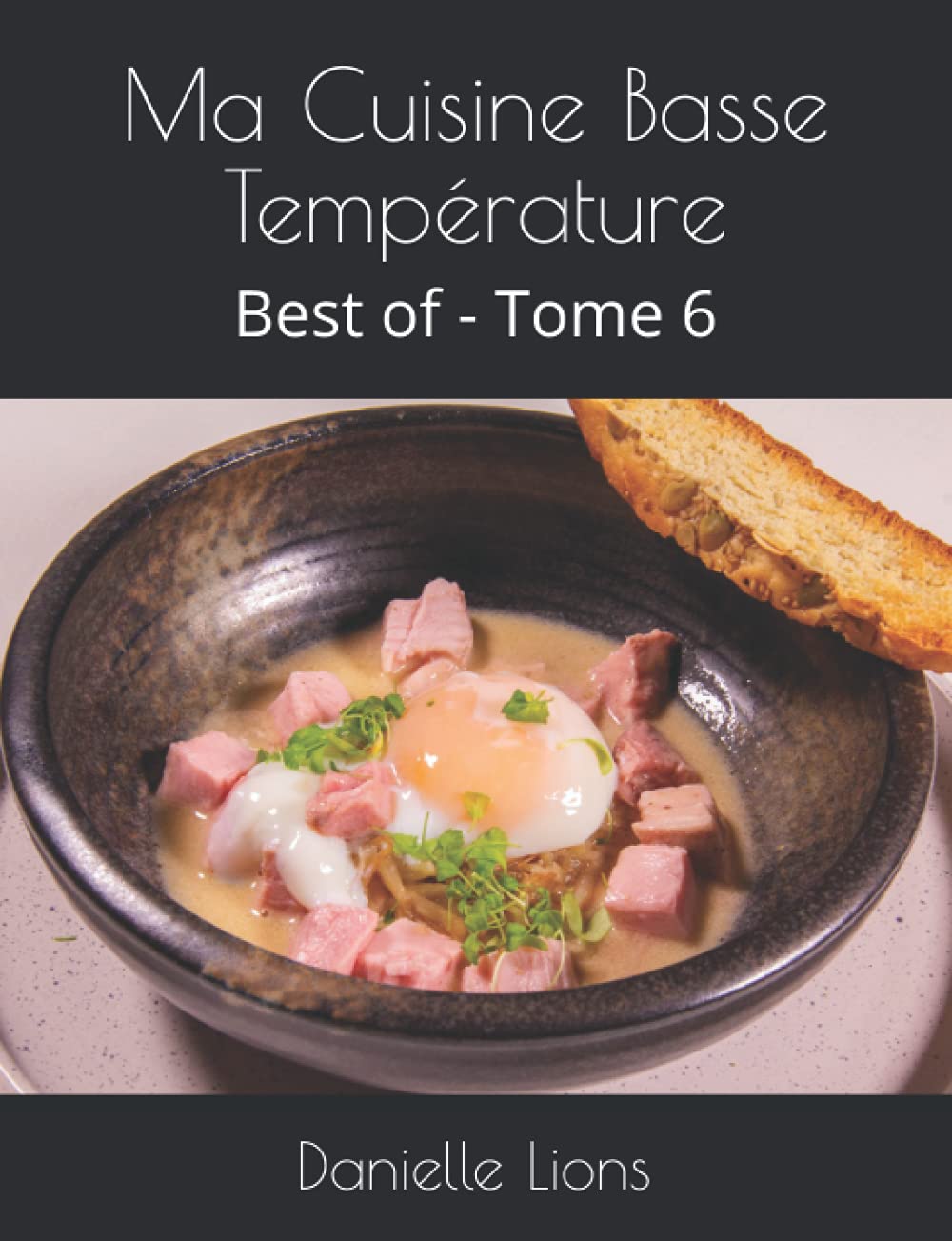 Ma Cuisine Basse Température: Best of - Tome 6 book