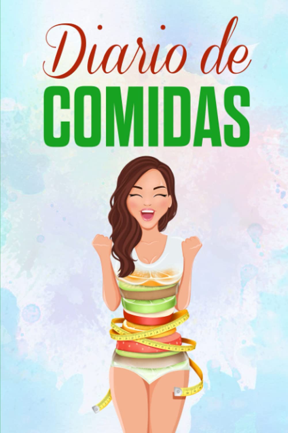 Diario de Comidas: Alcanza la Nueva Versión de Ti Misma en 90 Días - Esta Agenda Contiene Una Ruta Escrita de 13 Semanas book