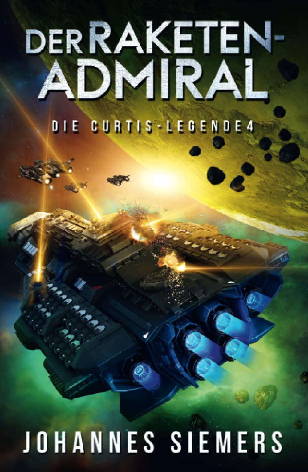 Der Raketenadmiral (Die Curtis-Legende 4) Action & Adventure