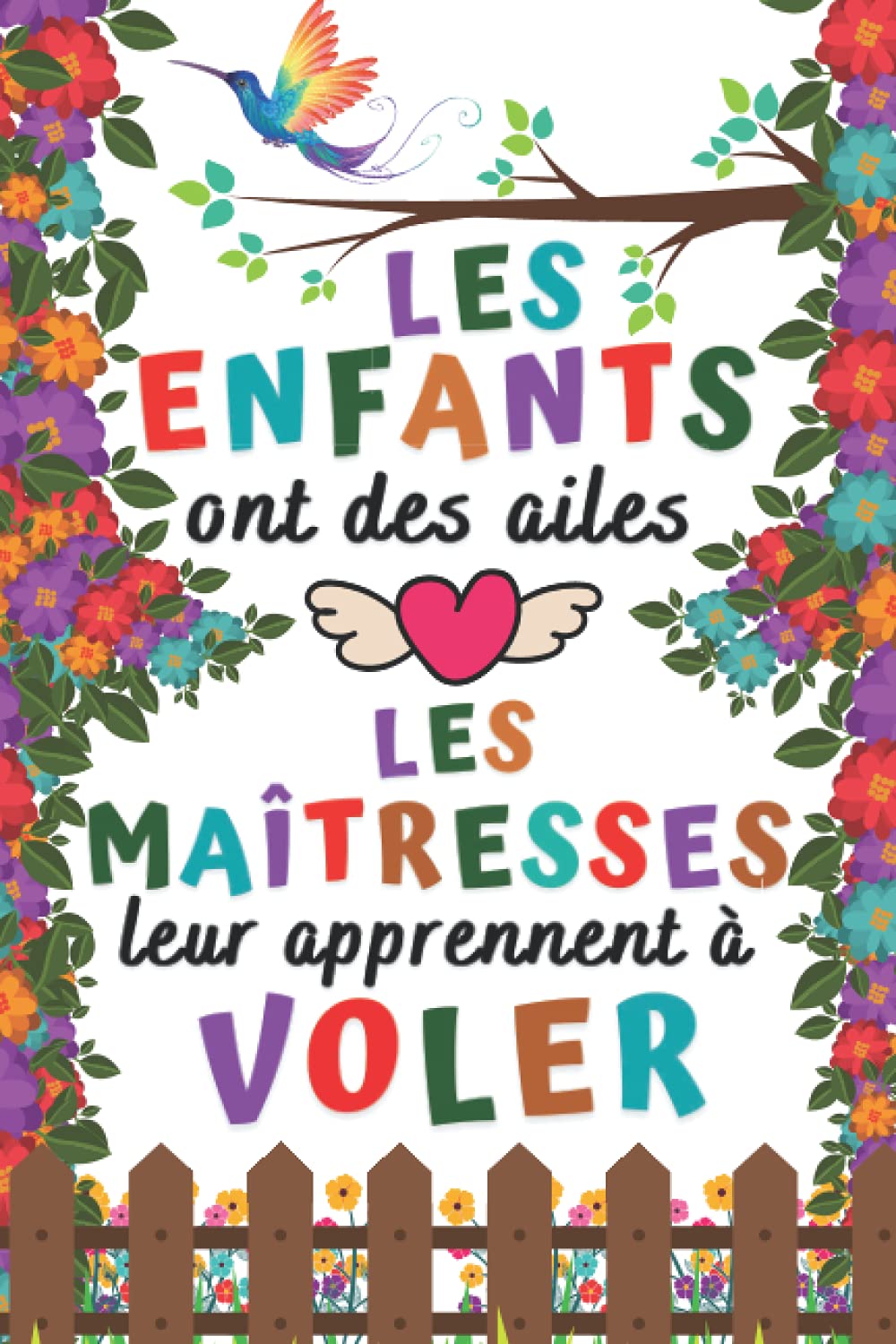 Les enfants ont des ailes les Maitresses leur apprennent à voler: Cadeau Maitresse fin d'année scolaire , Parfait pour prendre des notes, To Do List , Un Carnet d'école / collège , Carnet de notes A5 Arts & Music