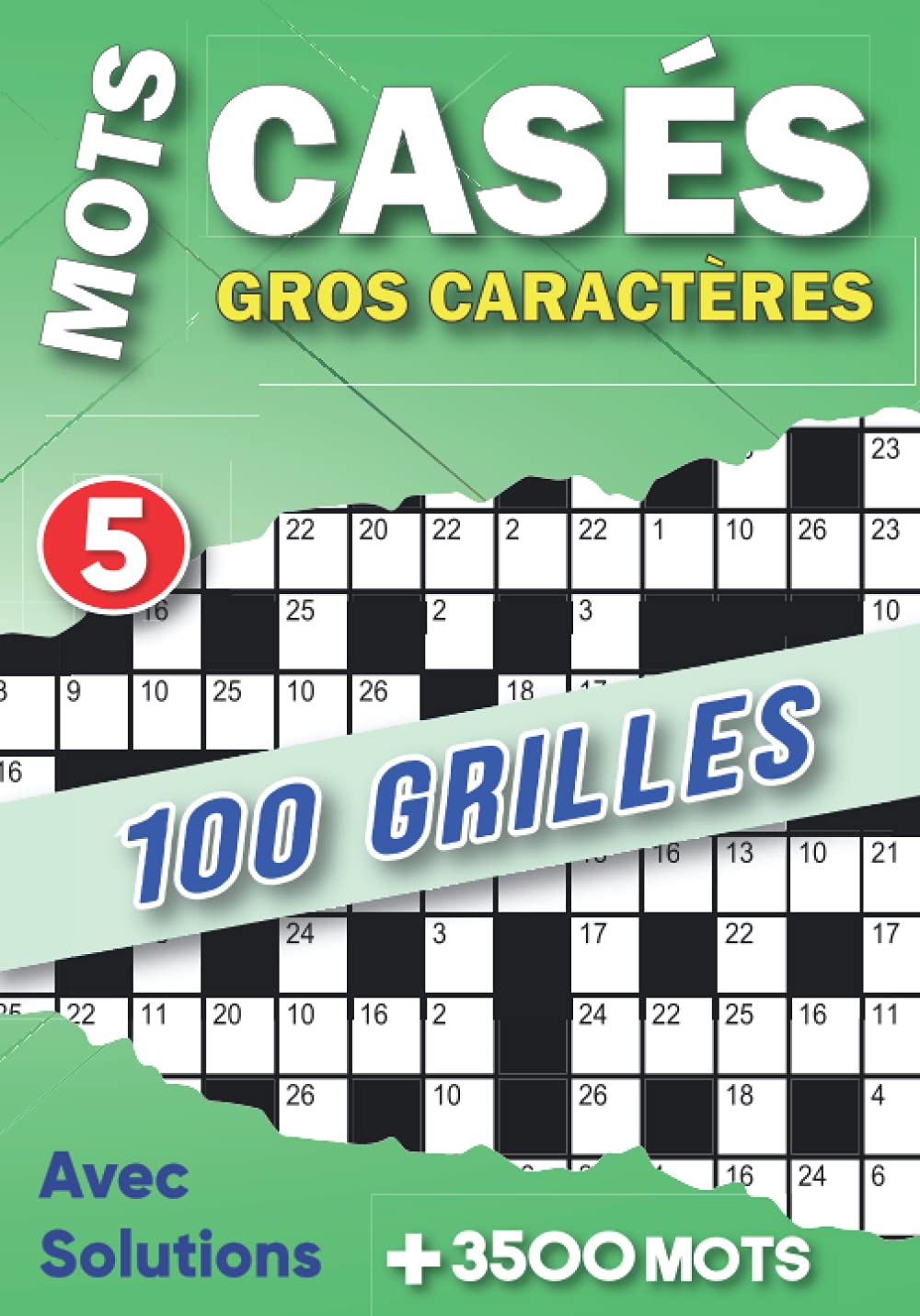 Mots casés Gros Caractères: livre jeux de Mots à placer pour Améliore La Mémoire et Soulager Le Stress | 100 Grilles et Plus de 3500 Mots, Avec Solutions | Volume 5 book