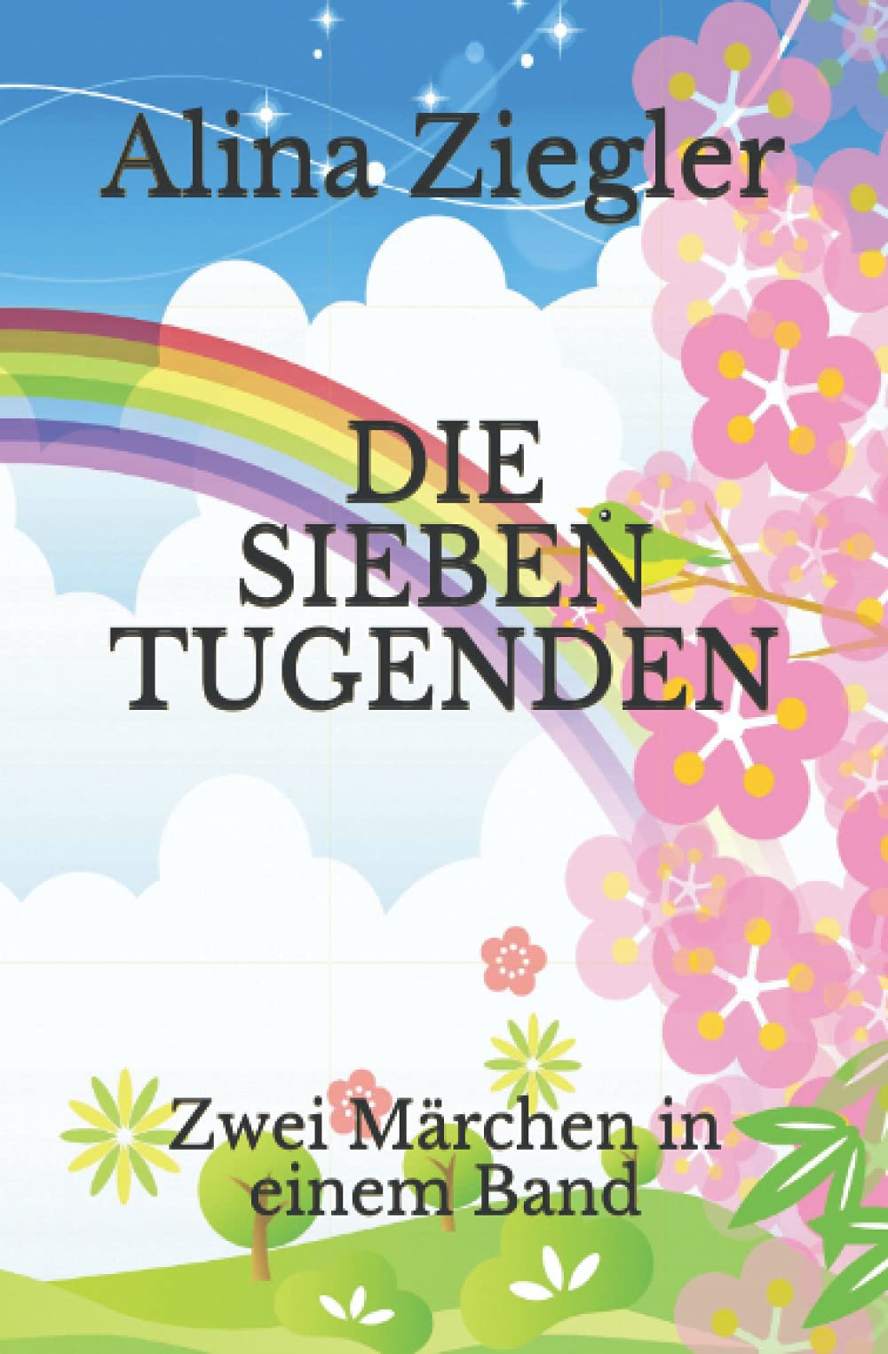 Die sieben Tugenden: Zwei Märchen in einem Band Fairy Tales & Legends