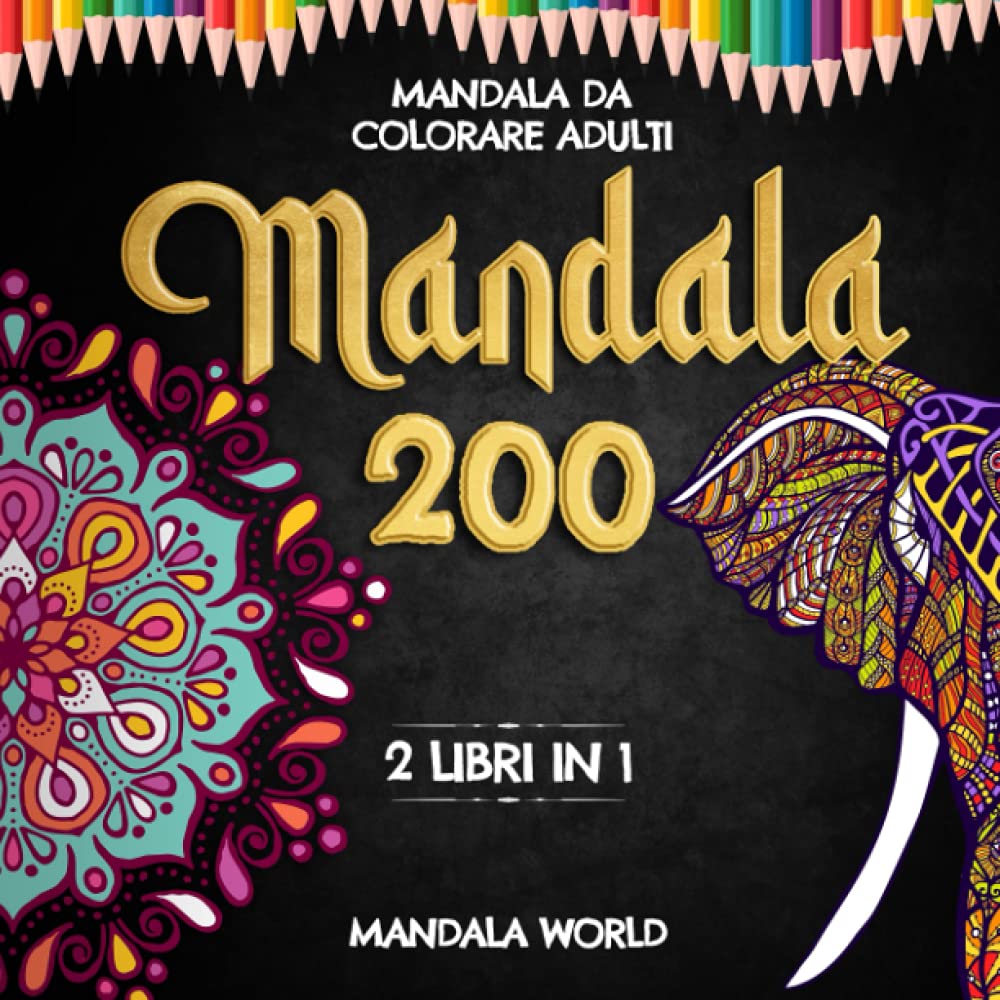 Mandala da Colorare Adulti: 200 Disegni (100 Animali + 100 Fiori), Mandala Antistress per ridurre l'Ansia e stimolare la Creatività - 2 Libri in 1 Film, Art & Culture