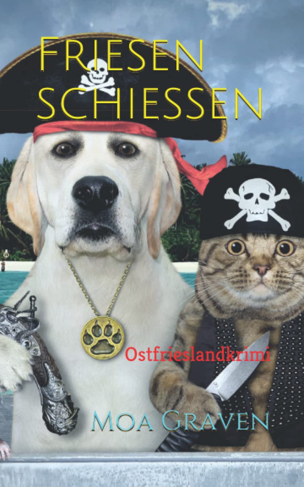Friesen schießen - Die schrägsten Ermittler in Ostfriesland: Ostfrieslandkrimi (Soko Norddeich 117, Band 7) Humour & Satire