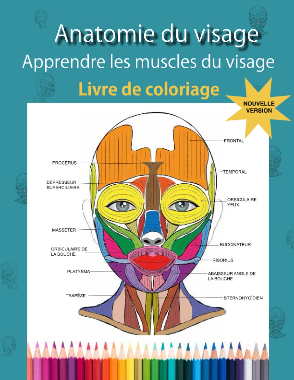ANATOMIE DU VISAGE: Livre de coloriage Health, Nutrition & Fitness