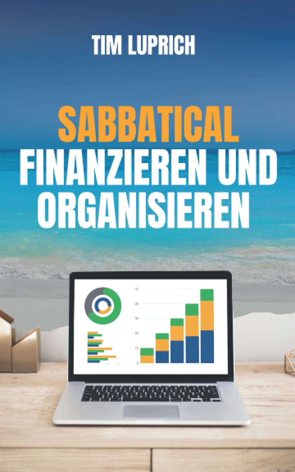 Sabbatical Finanzieren und Organisieren Business, Finance & Career