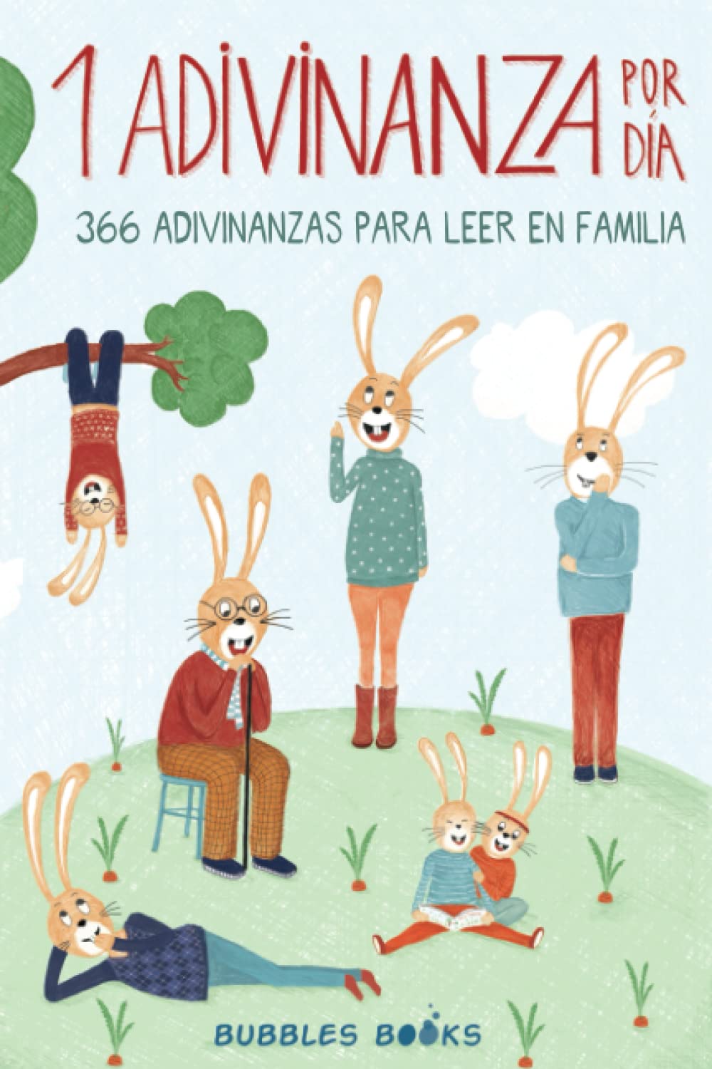 1 Adivinanza por día - 366 adivinanzas para leer en familia: Acertijos infantiles aptos para niños y niñas a partir de 6 años. Divertidos y fáciles ... (Un día sin una sonrisa es un día perdido) Leisure & Fun