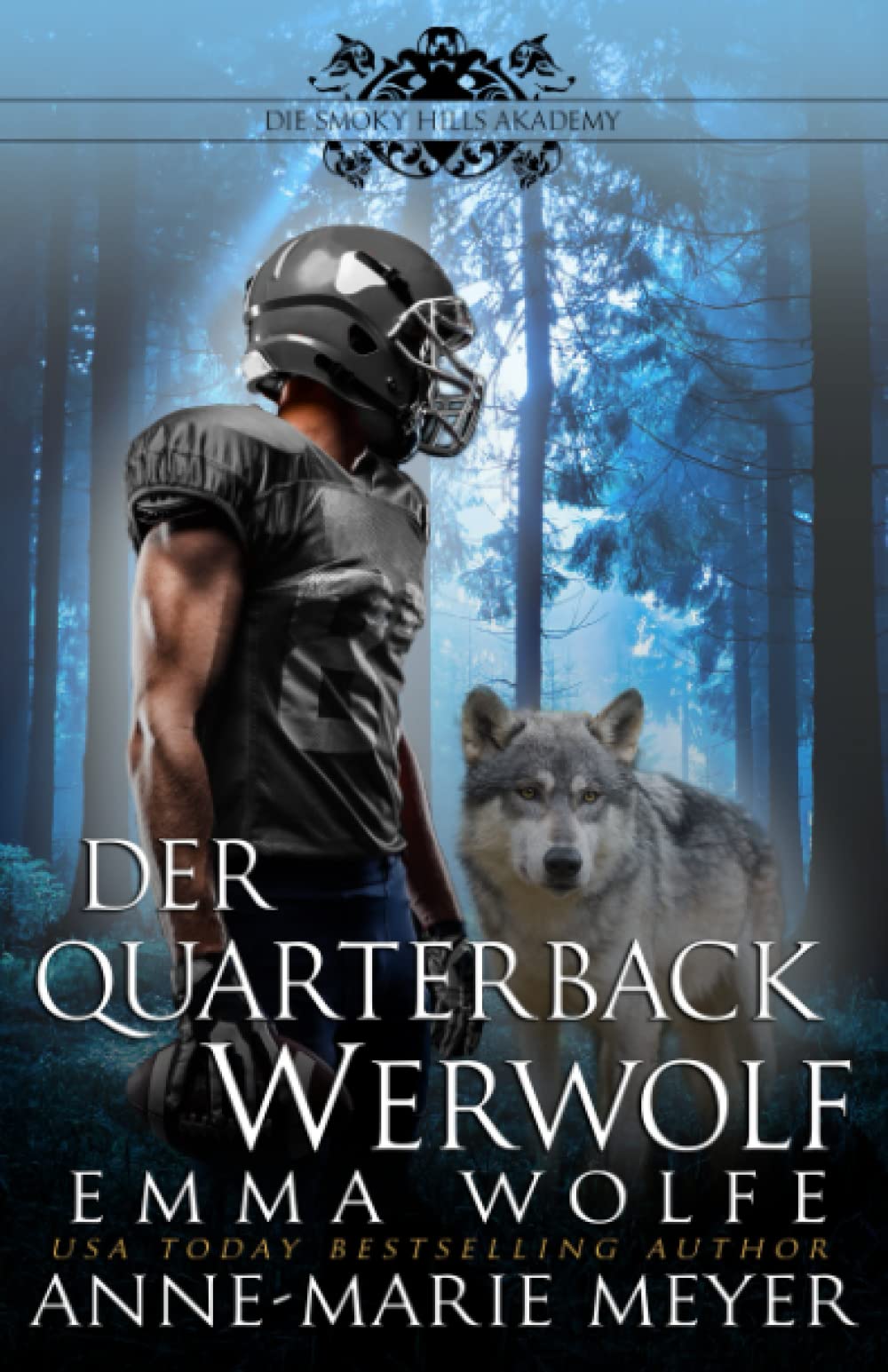 Der Quarterback Werwolf: Eine paranormale Romanze (Die Smoky Hills Academy, Band 1) Books