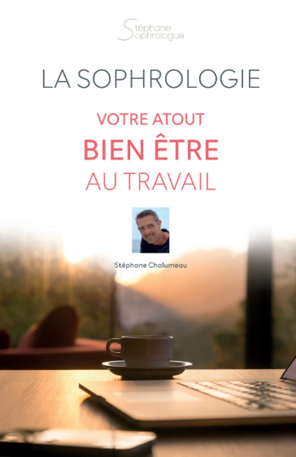La Sophrologie - Votre atout bien-être au travail Health, Nutrition & Fitness