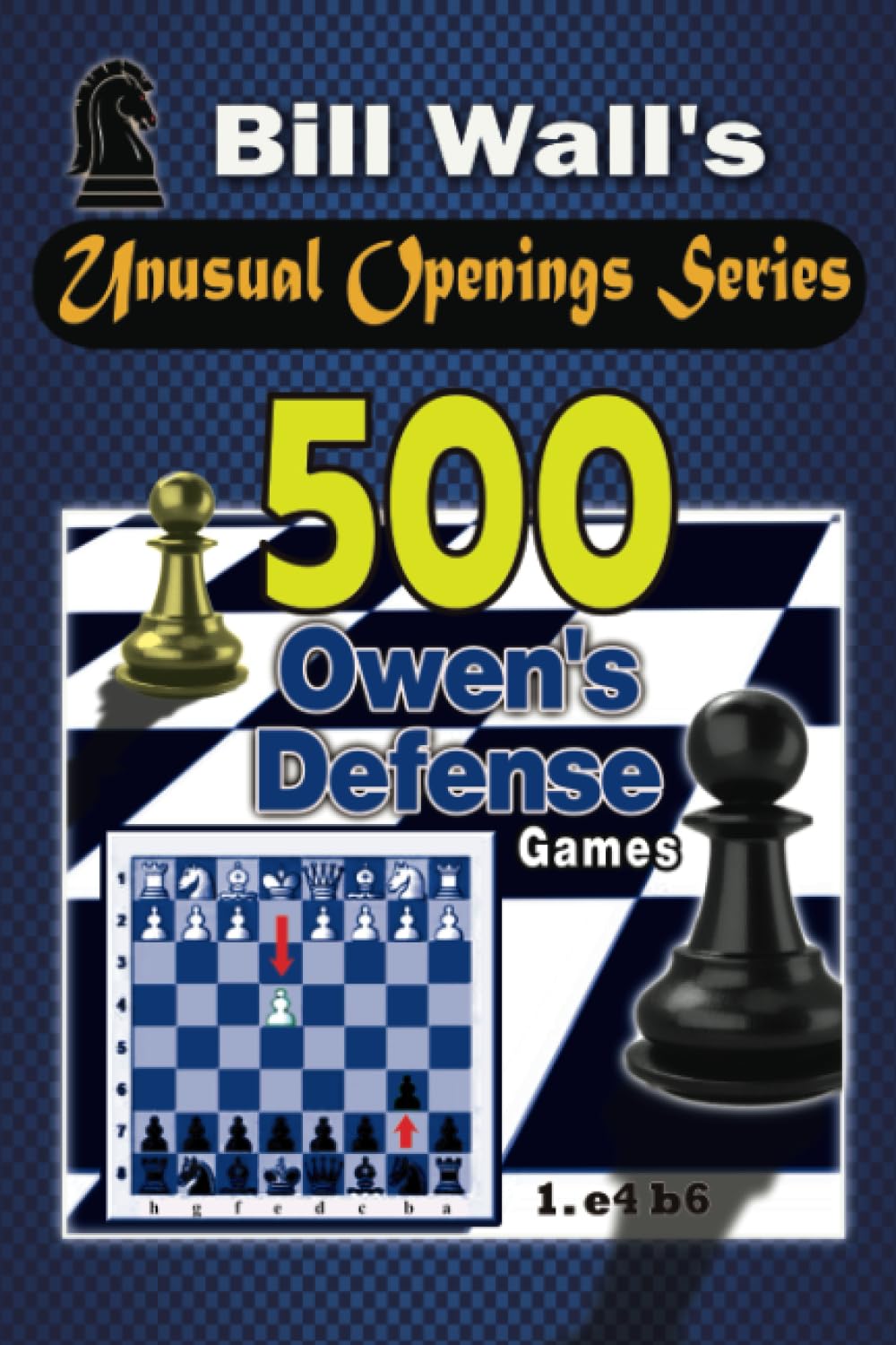 500 Owen's Defense Games (Unusual Openings Series, Band 3) Leisure & Fun