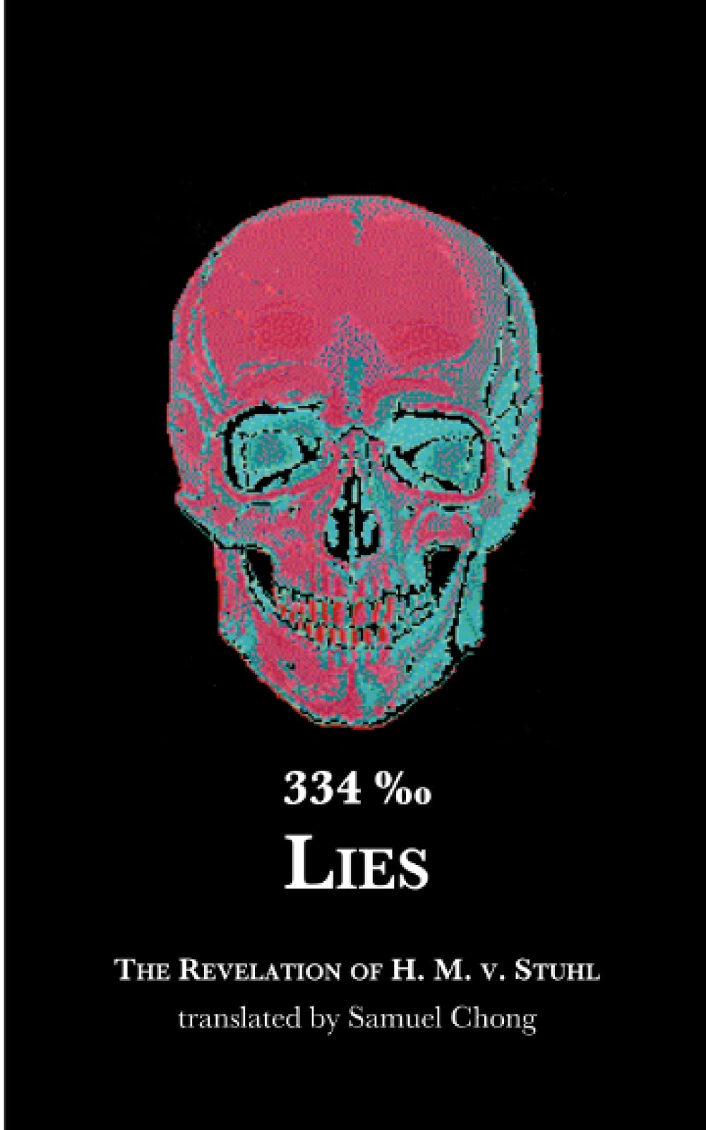 334 ‰ Lies: The Revelation of H. M. v. Stuhl Horror & Mystery