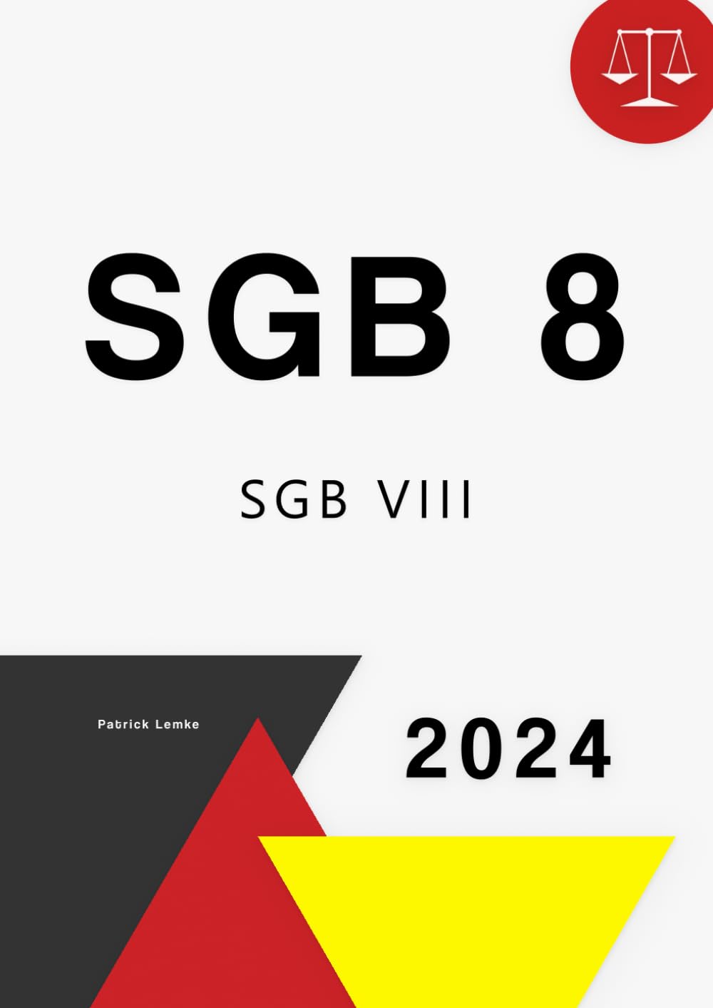SGB 8: SGB VIII - Sozialgesetzbuch 8 Kinder- und Jugendhilfe Law
