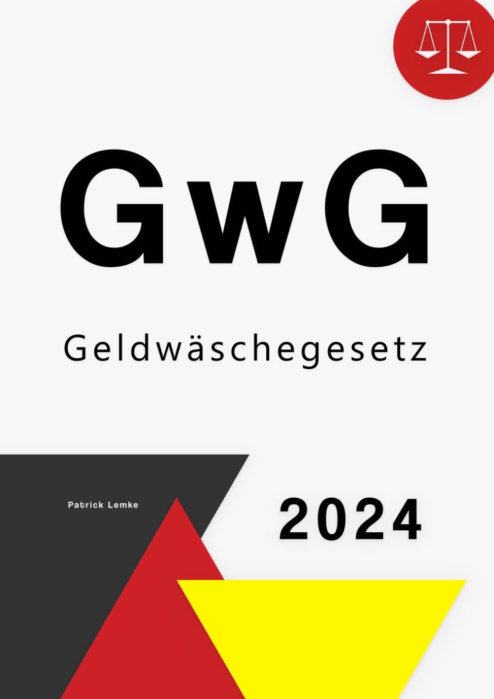 Geldwäschegesetz: GwG Gesetz - Geldwäschegesetz Law