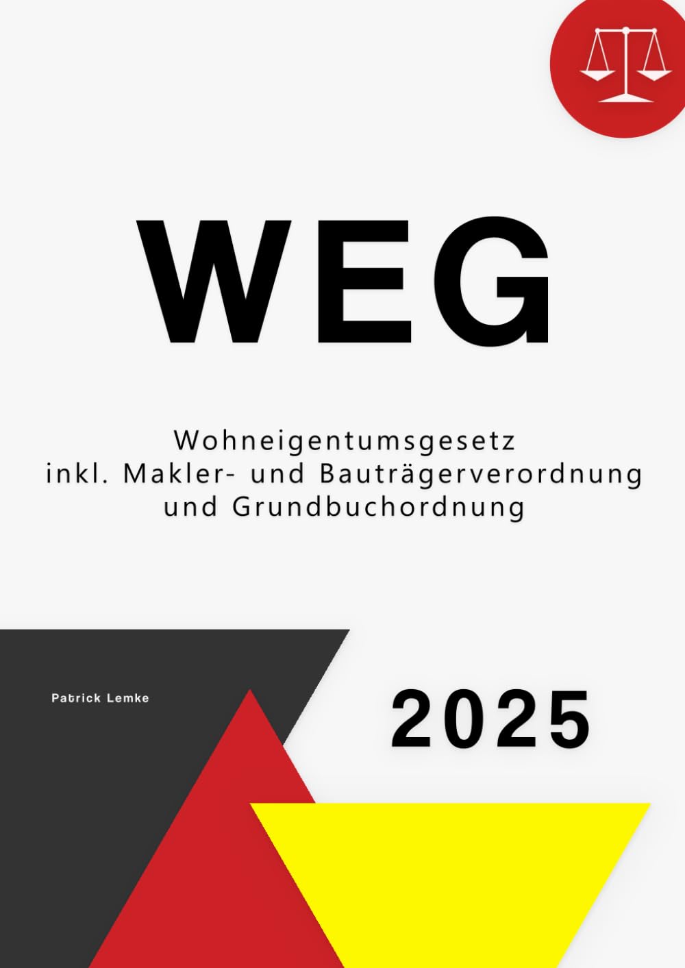 Wohneigentumsgesetz: WEG Gesetz - Wohneigentumsgesetz mit Nebengesetzen book