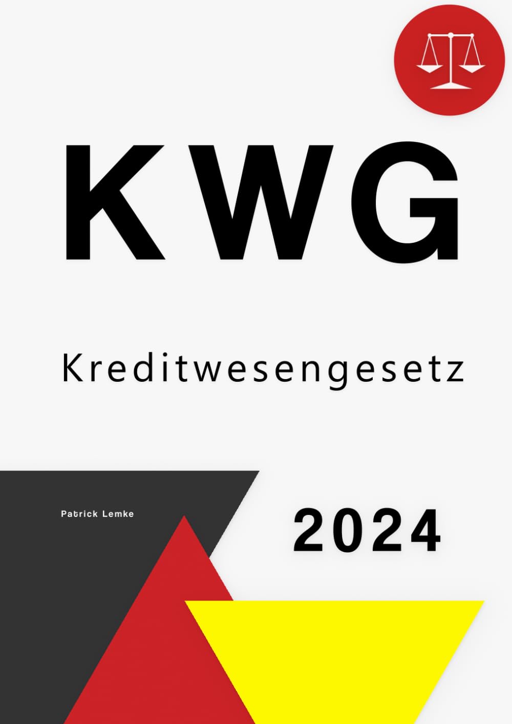 Kreditwesengesetz: Kreditwesengesetz - KWG book