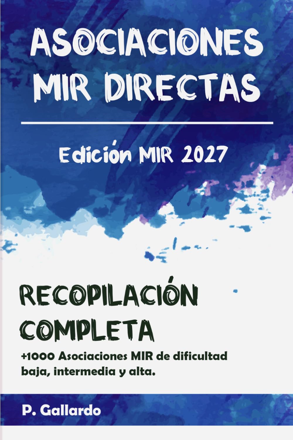 Asociaciones MIR directas: Recopilación completa. (Serie Asociaciones MIR) Medicine