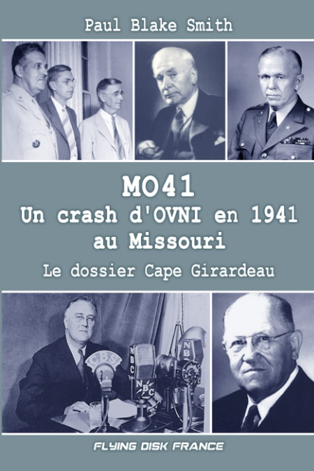 MO41: Un crash d'OVNI en 1941 au Missouri: Le dossier Cape Girardeau Politics & History