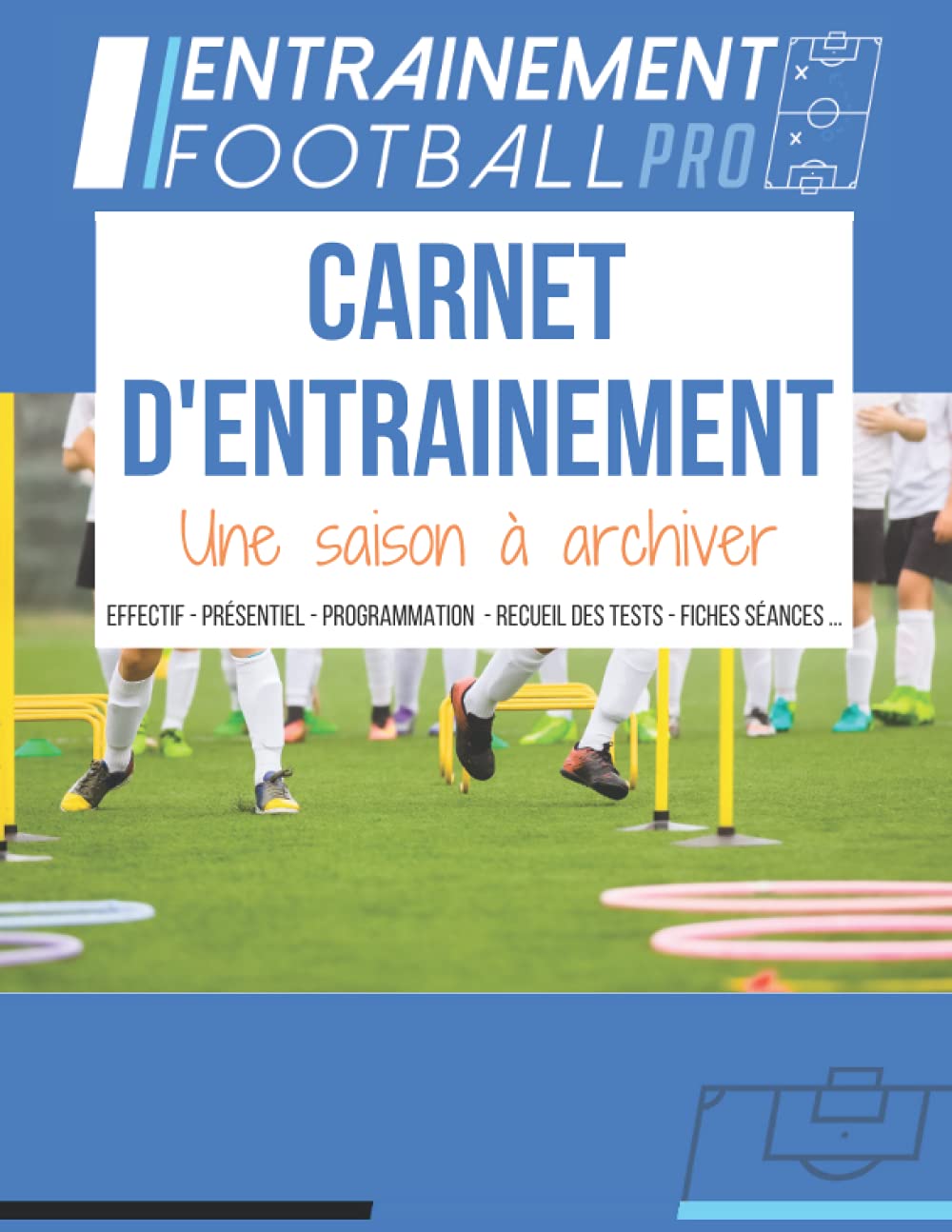 Carnet d'entrainement: Une saison à archiver Books