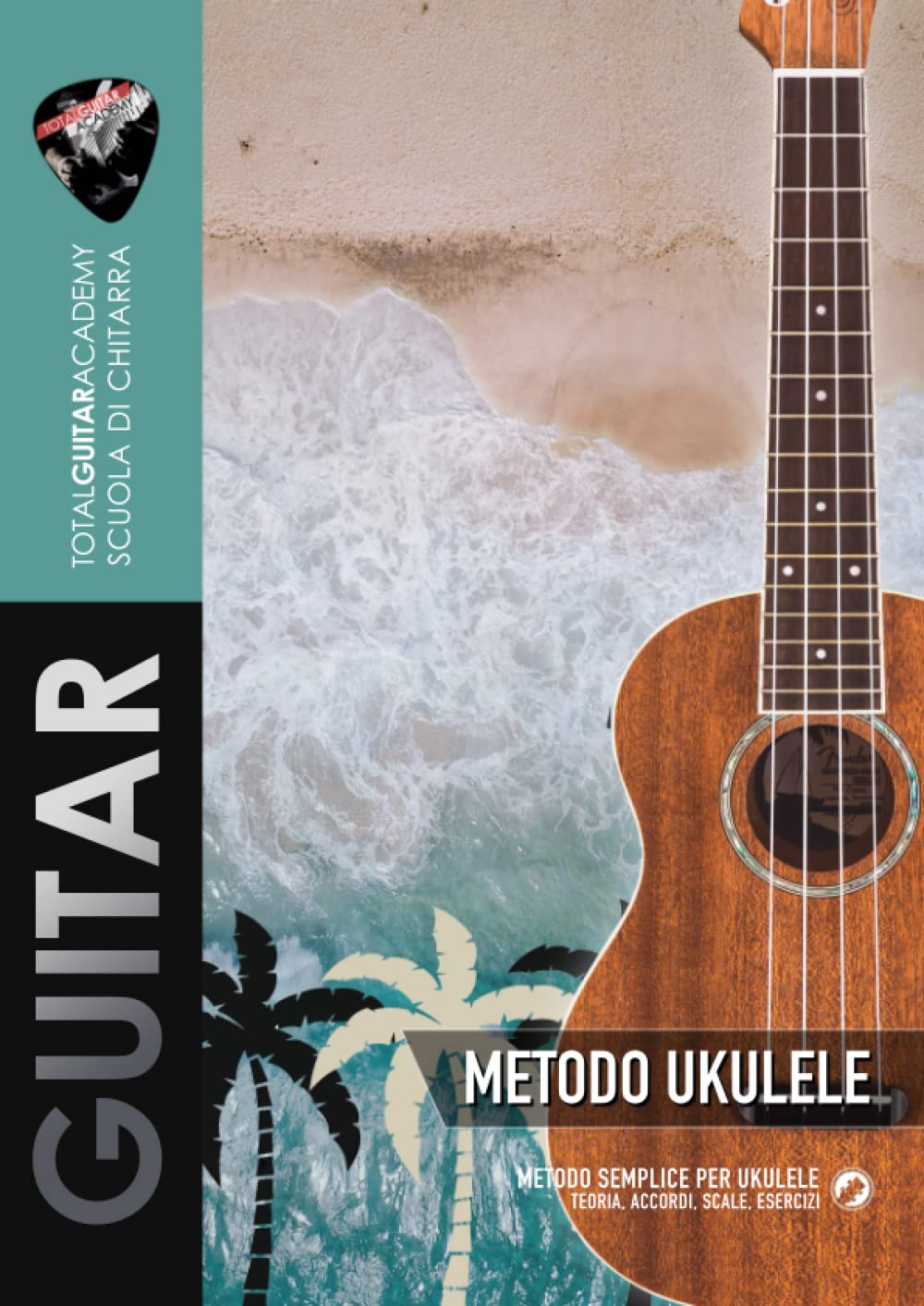 Metodo Ukulele: Metodo semplice per Ukulele: teoria, accordi, scale, esercizi (TGA Basso e altro, Band 3) Arts & Music