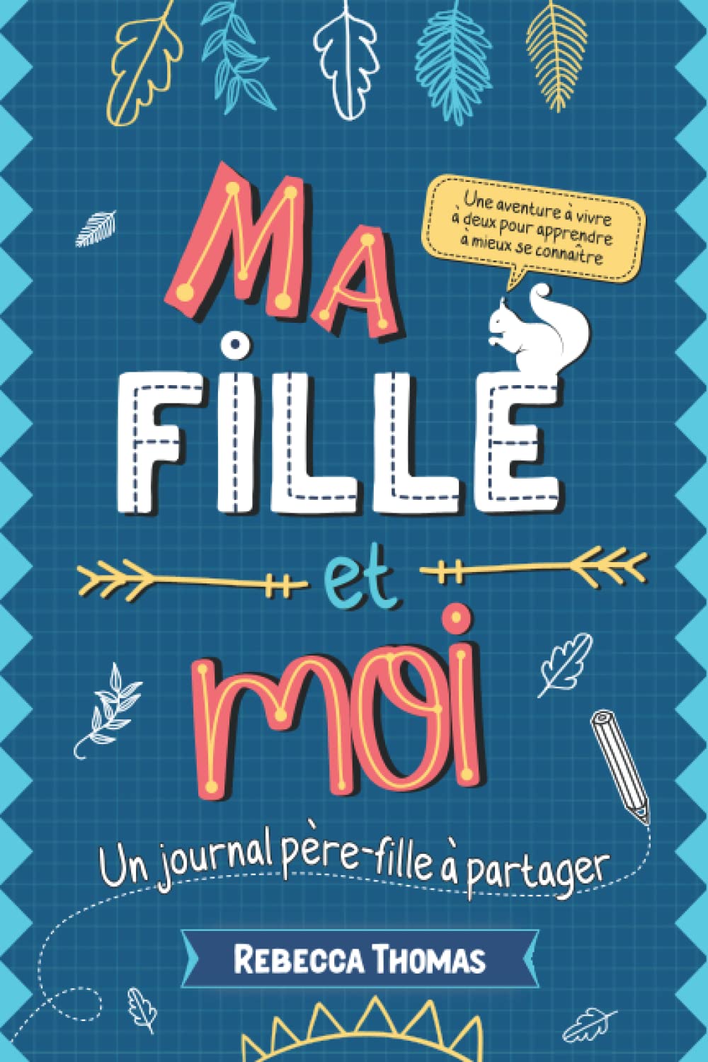Ma fille et moi: Un journal père-fille à partager | Carnet intime papa enfant Parents & Children