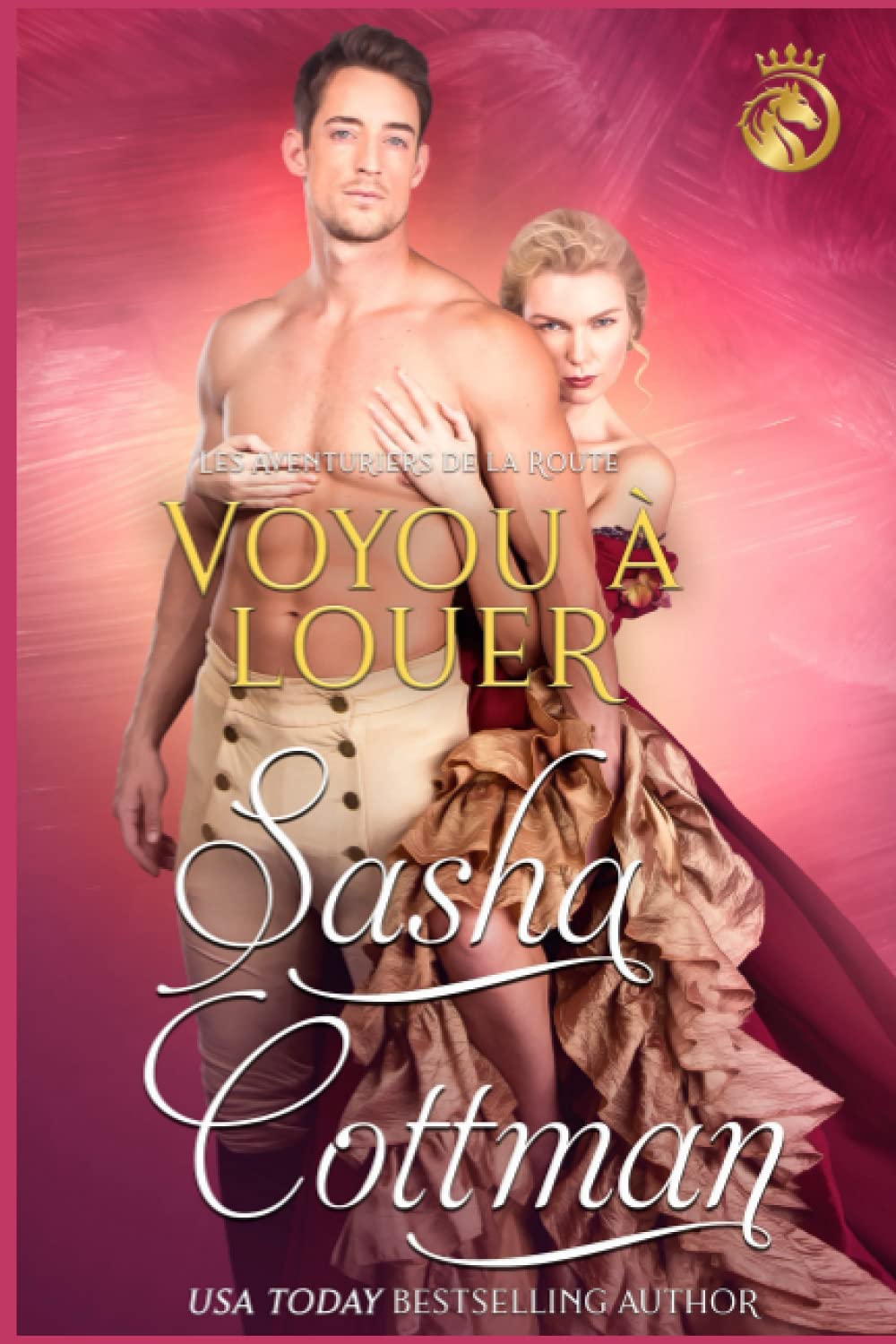 Voyou à louer: Les Aventuriers de la Route Historical Fiction