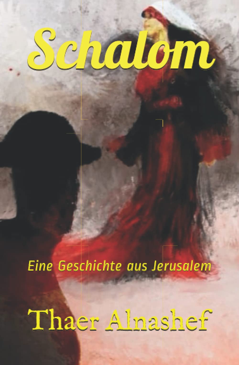 Schalom: Die Geschichte eines arabischen Kindes, das bei einer jüdischen Familie in Jerusalem lebte book