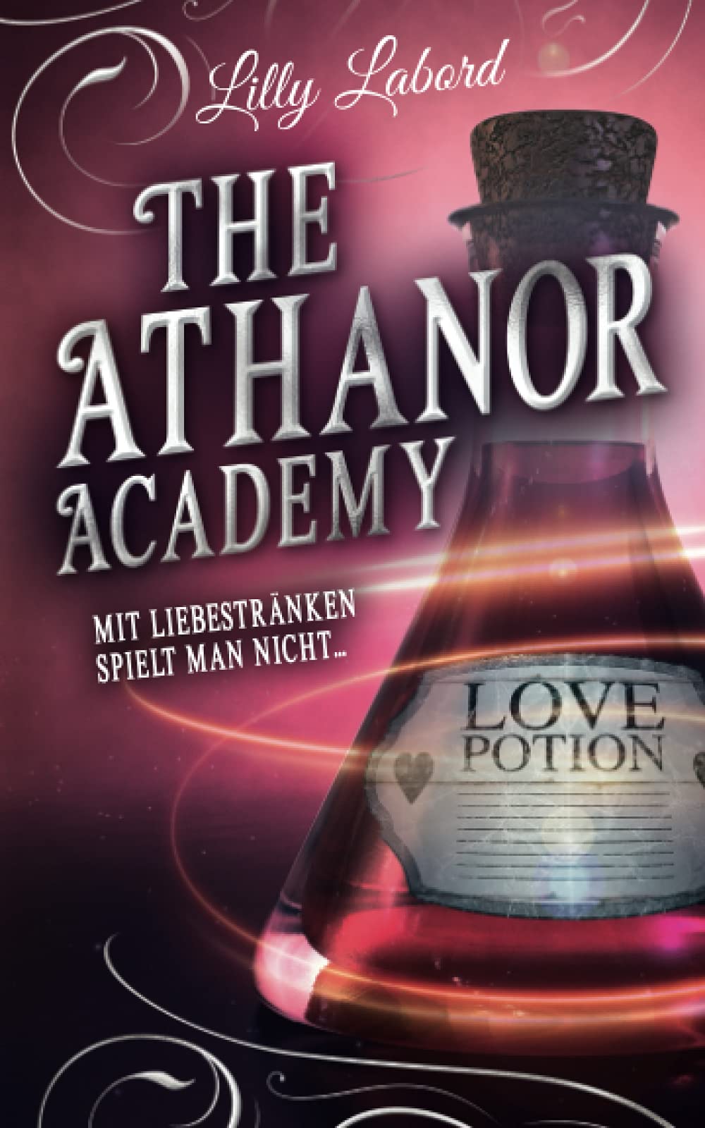 The Athanor Academy: Mit Liebestränken spielt man nicht ... (Im Descensus, Band 1) Urban Fantasy Books