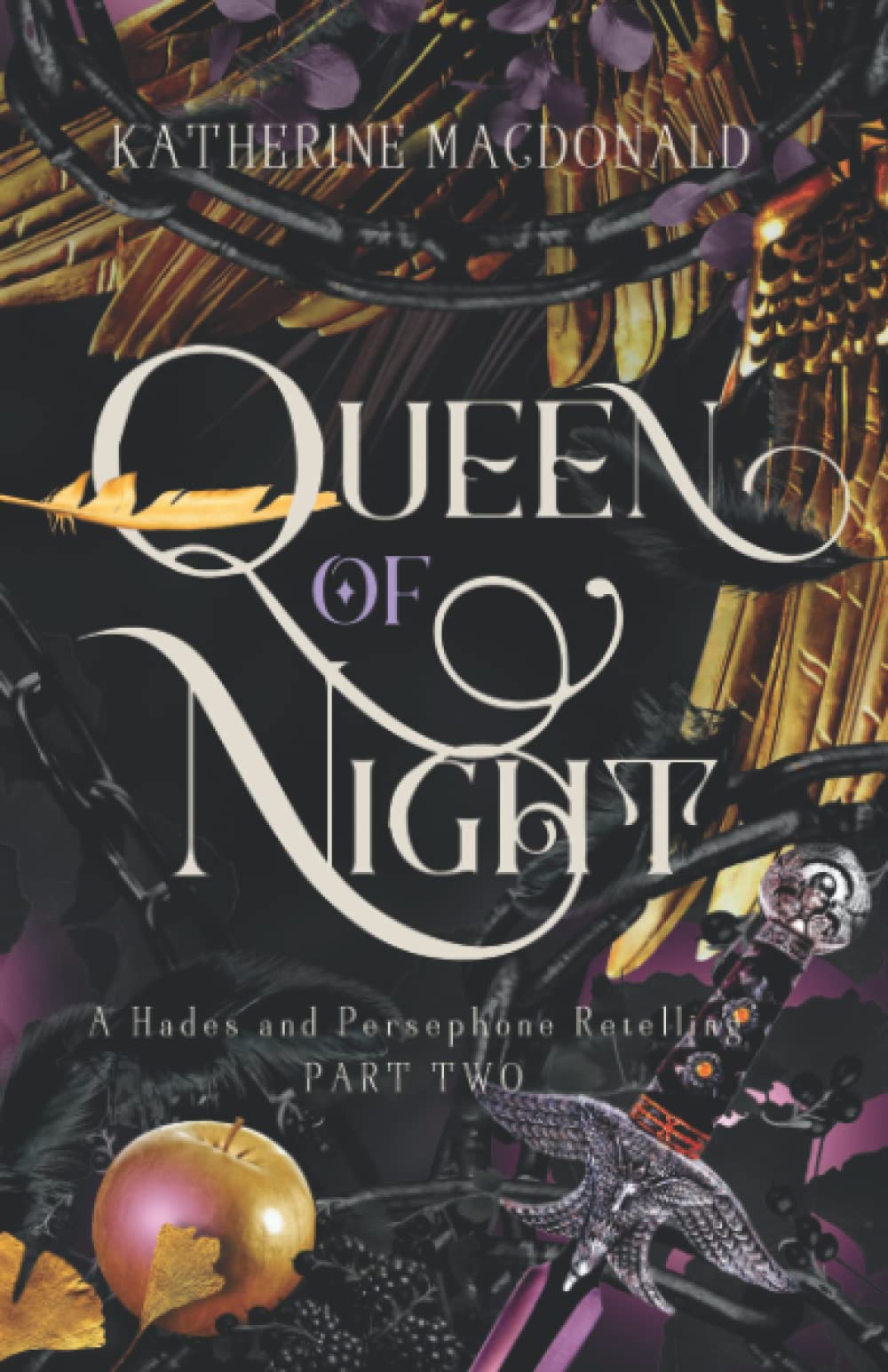 Queen of Night: A Hades and Persephone Retelling (Part Two) book