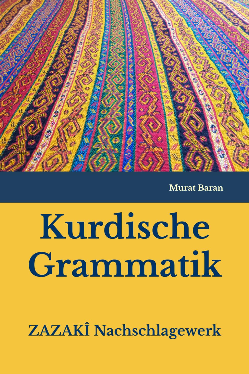 Kurdische Grammatik: ZAZAKÎ Nachschlagewerk Foreign Languages ​​& Dictionaries
