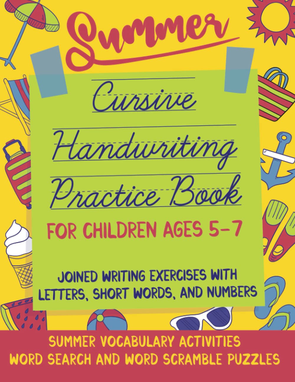 Cursive Handwriting Practice Book for Children Ages 5-7 | Joined Writing Exercises with Letters, Short Words, and Numbers: Summer Vocabulary ... Reception KS1 (Beautiful Handwriting Club) Learning & Reference