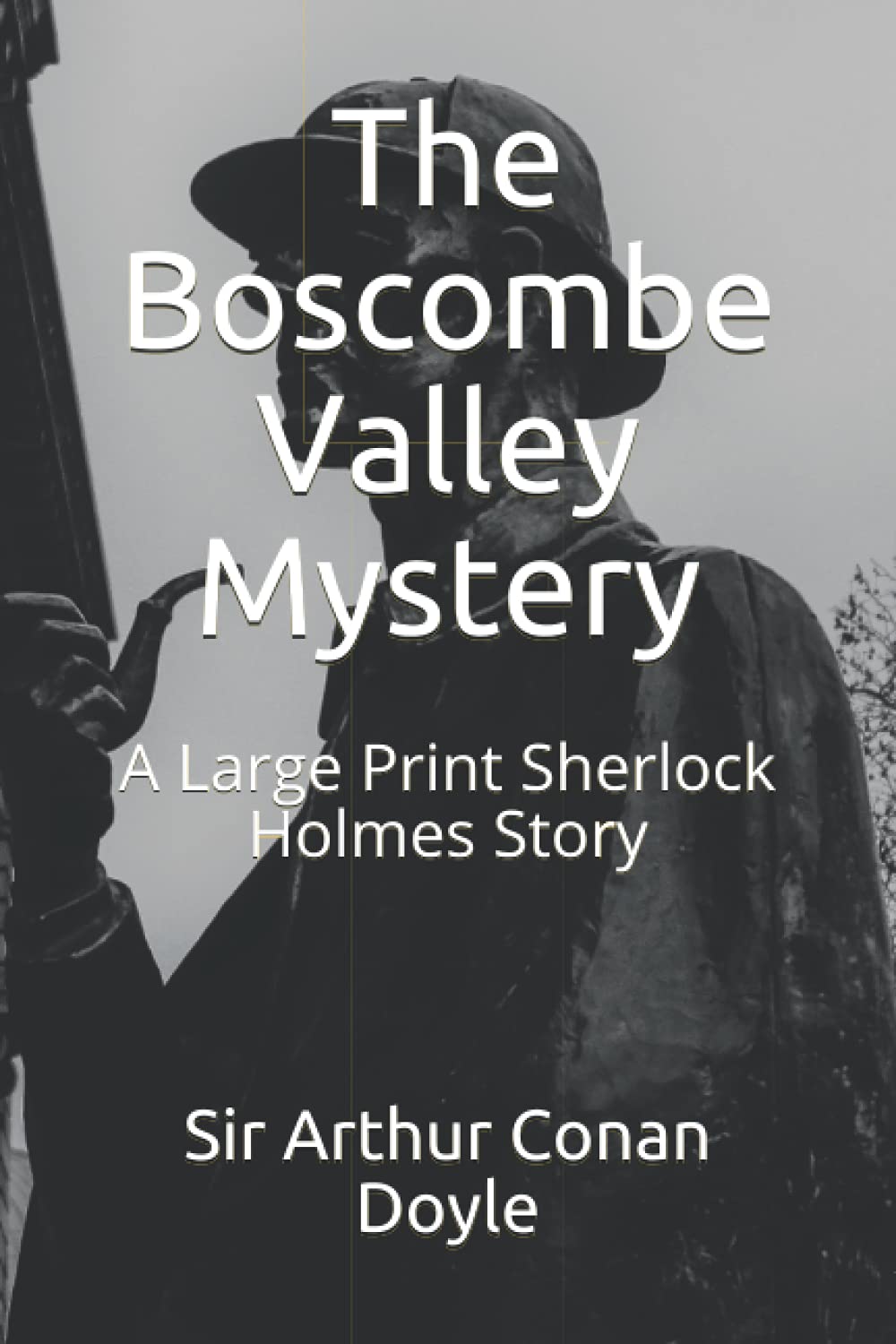 The Boscombe Valley Mystery: A Large Print Sherlock Holmes Story book
