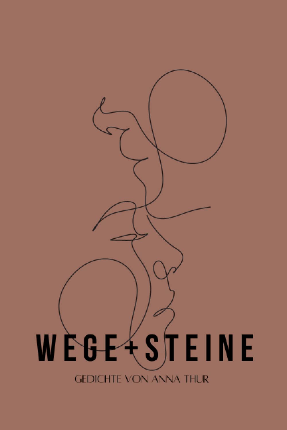 Wege und Steine: Gedichte Poetry