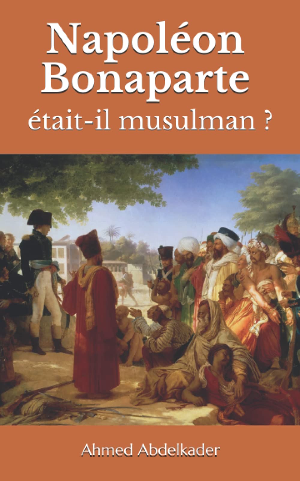 Napoléon Bonaparte était-il musulman ? book