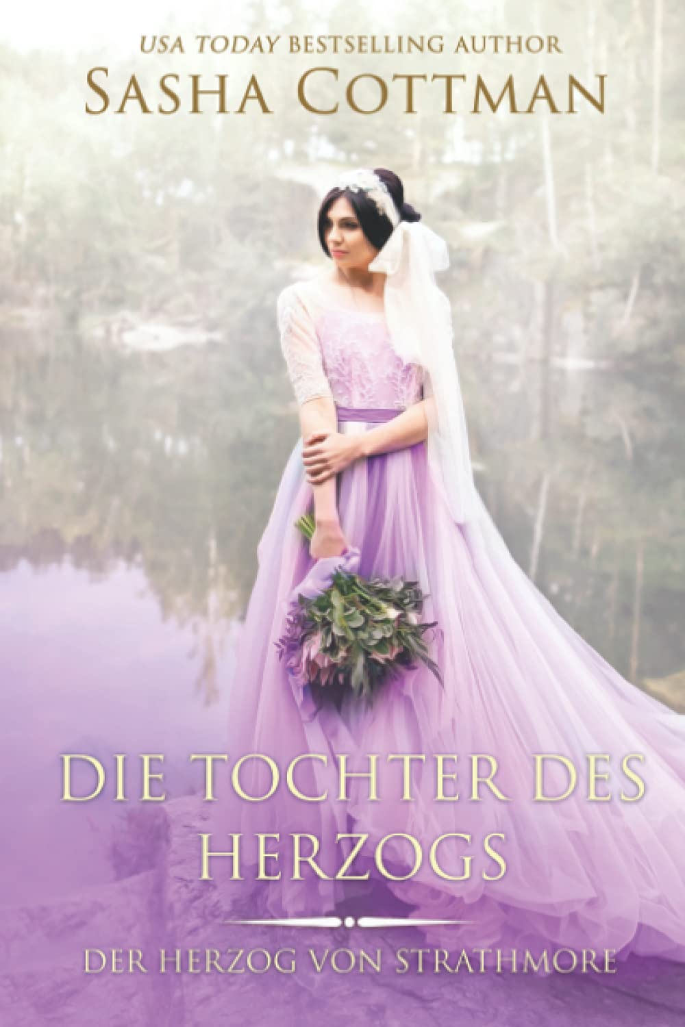 Die Tochter des Herzogs: (Der Herzog von Strathmore 3) Historischer Liebesroman Historical Fiction