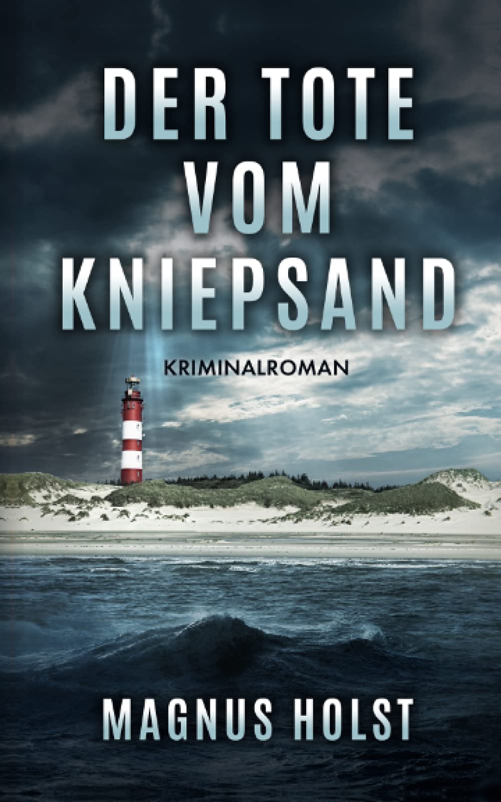 Der Tote vom Kniepsand: Kriminalroman Action & Adventure