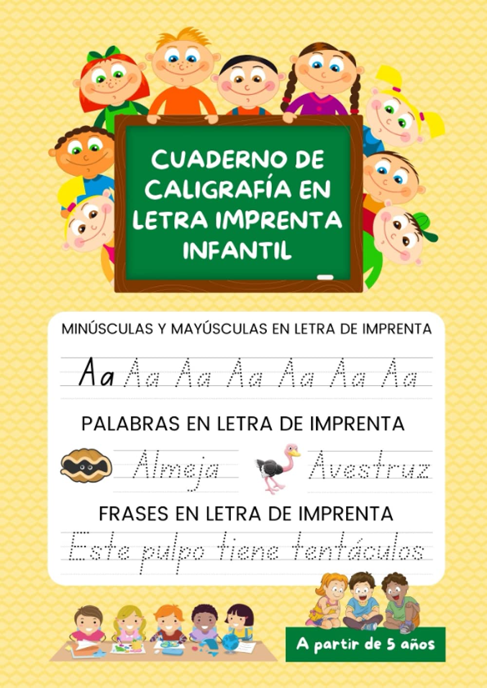 Cuaderno De Caligrafía En Letra Imprenta Infantil: Libro de ejercicios para aprender a repasar y escribir - Con Mayúsculas, minúsculas, palabras y ... desde primero de primaria en adelante book