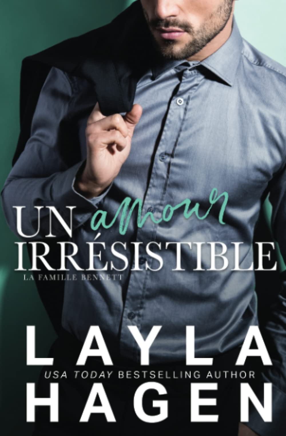 Un Amour Irrésistible (La Famille Bennett) Contemporary Romance