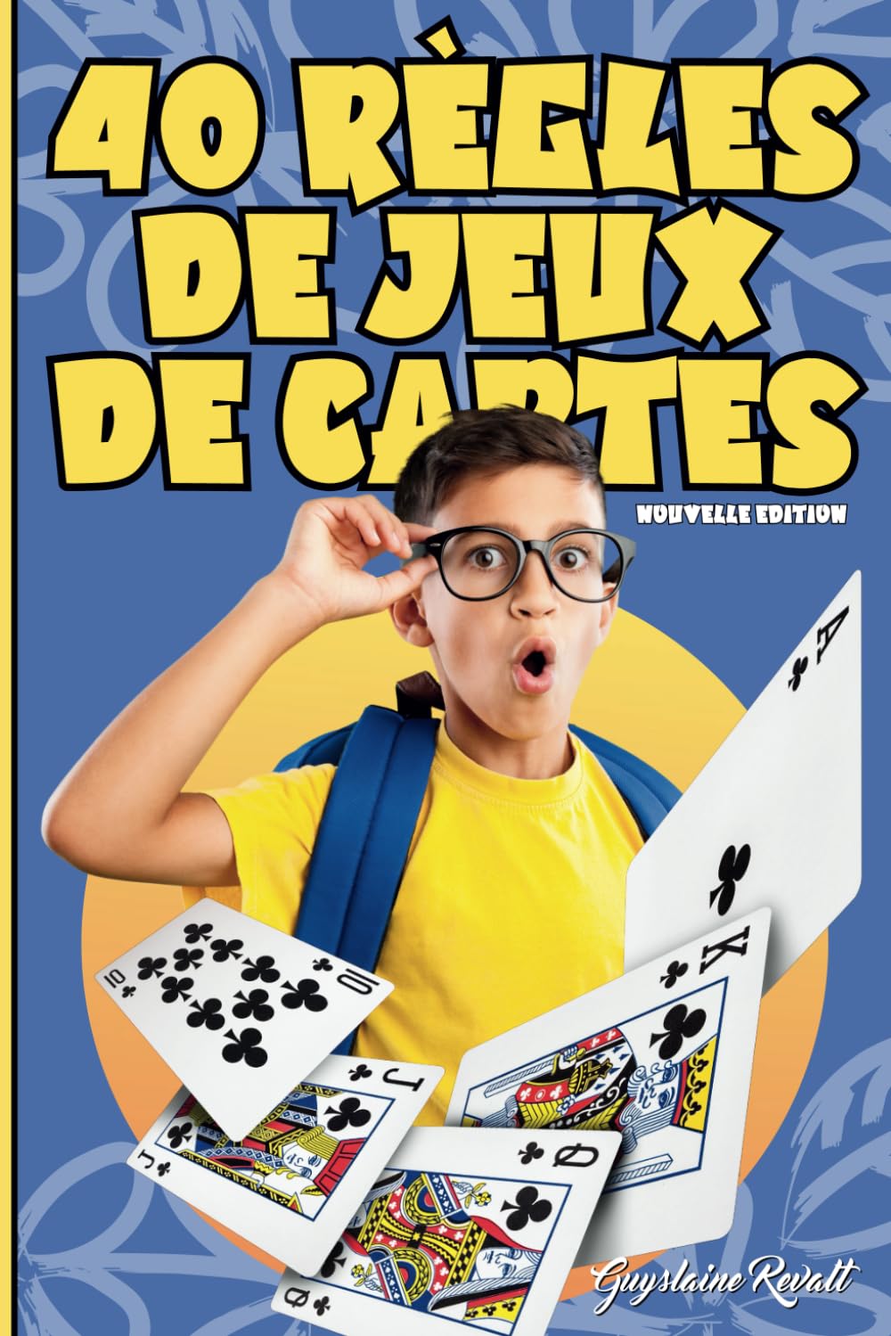 Règles de jeux de cartes 40 règles de jeux pour Débutants: Règles du jeu pour enfants et débutant | jeu de cartes enfant | pour ne plus s'ennuyer | jeux avec les copains Film, Art & Culture