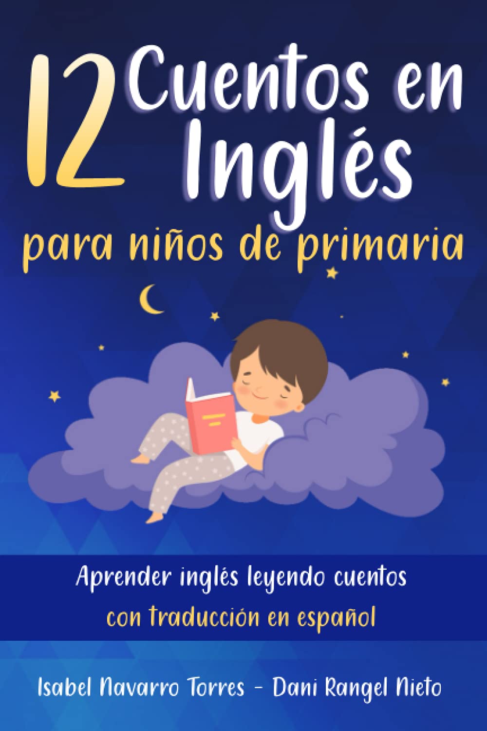 12 Cuentos en inglés para niños de primaria: aprender inglés leyendo cuentos con traducción en español book