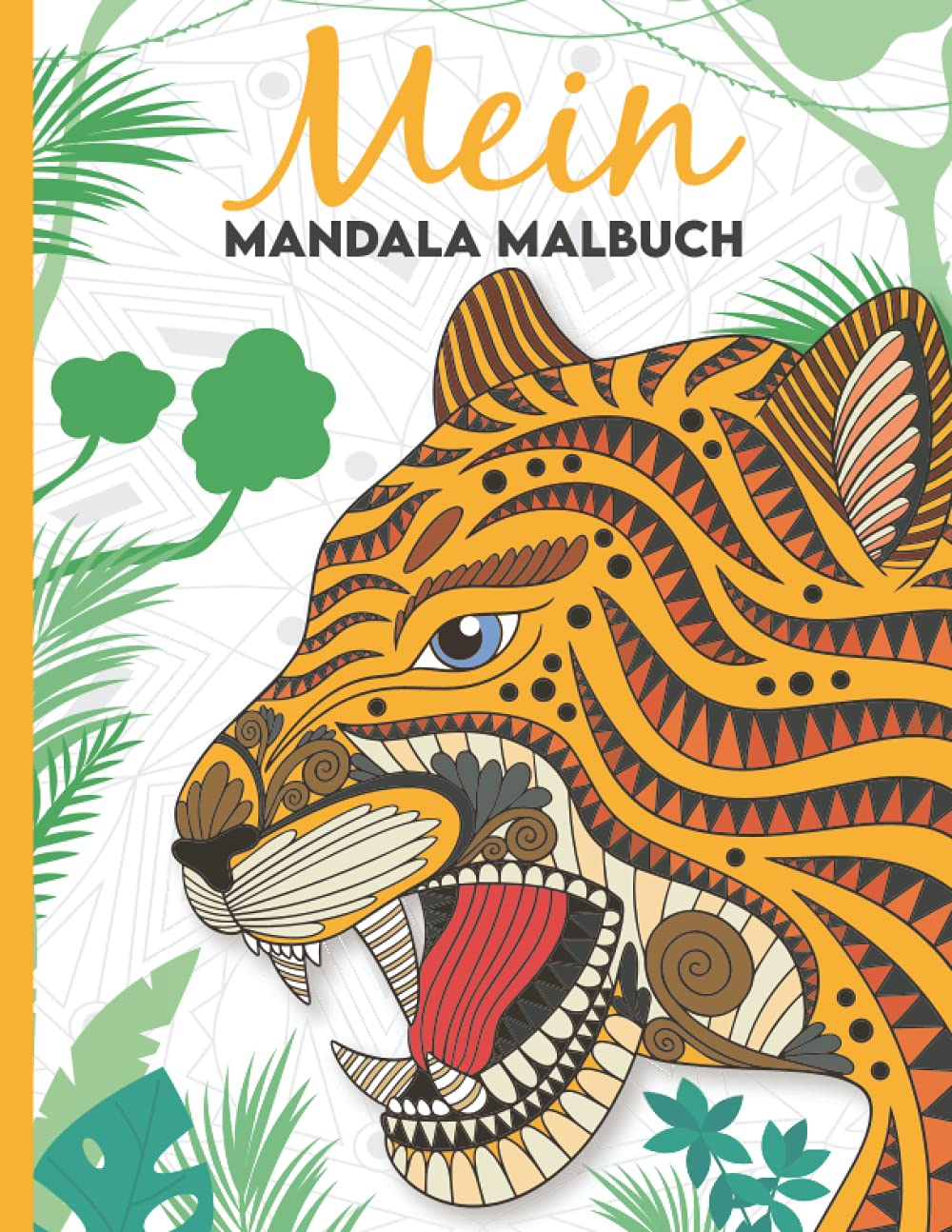 Mein Mandala Malbuch: Wunderschöne Tier-Mandalas zum Ausmalen und Entspannen für Kinder ab 8+ Jahren book
