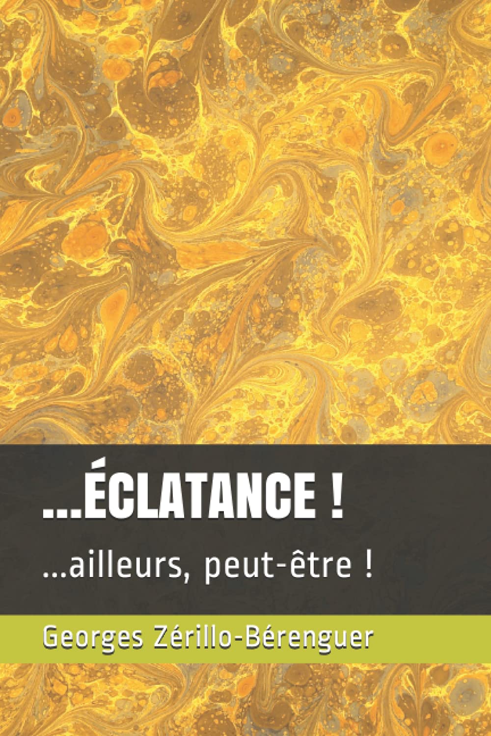 …ÉCLATANCE !: ...ailleurs, peut-être ! Contemporary literature