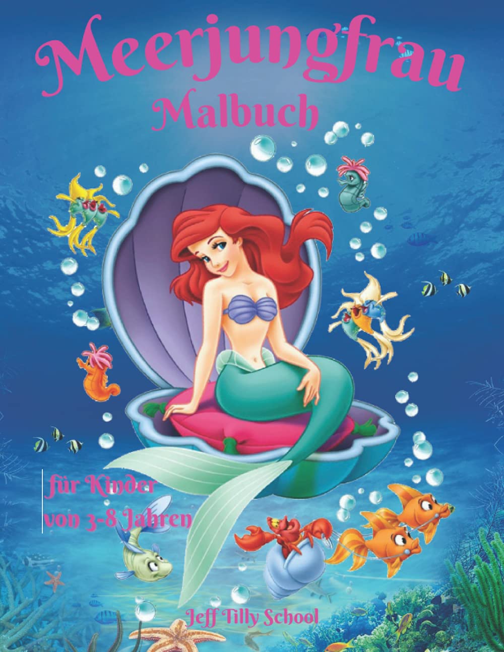 Meerjungfrau-Malbuch für Kinder von 3-8 Jahren: Erstaunliche Meerjungfrauen Illustrationen, und niedliche Freunde aus dem Meer für Mädchen Non-fiction