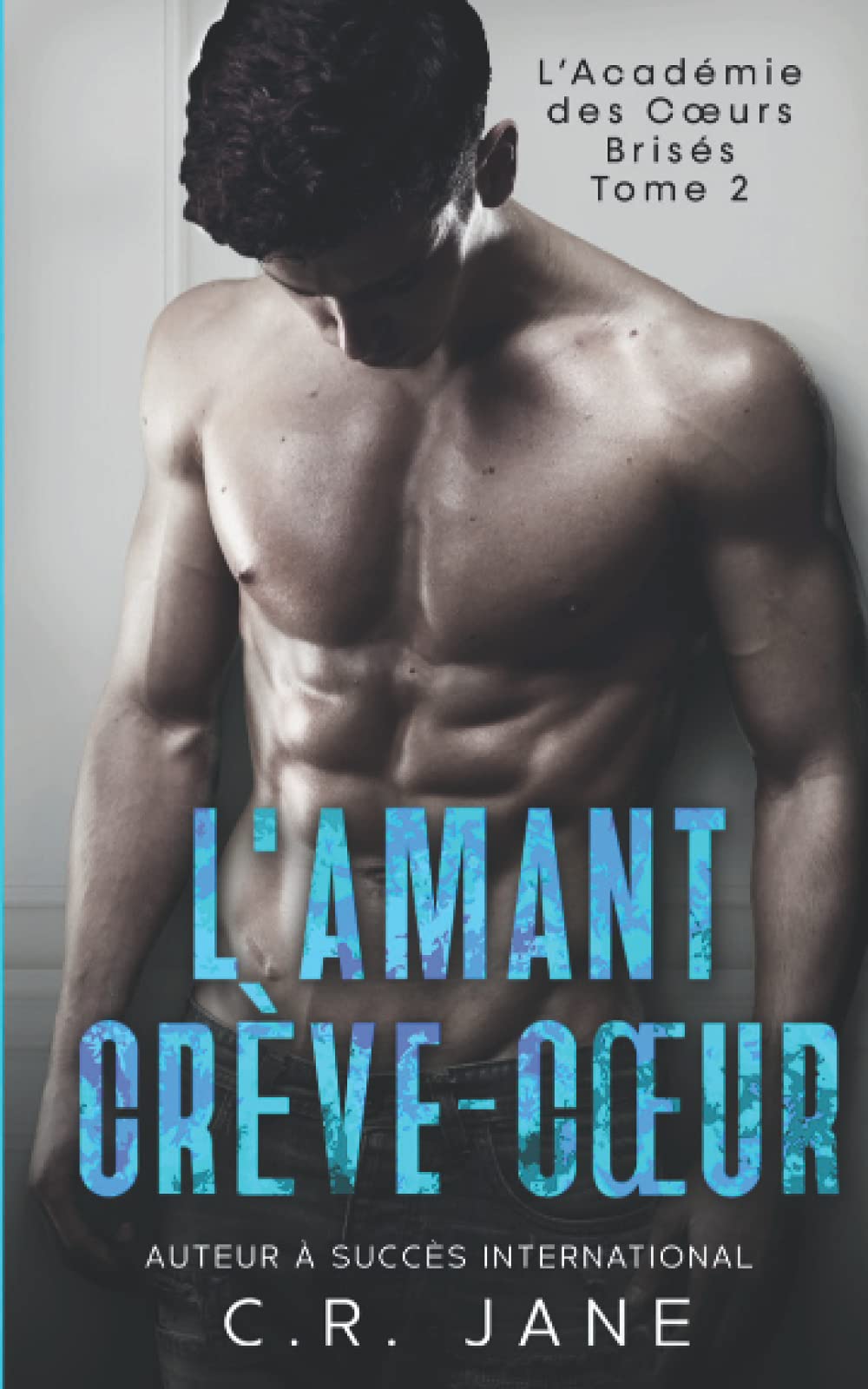 L'Amant Crève-Cœur (Crève-Cœur Duo, Band 2) Contemporary literature