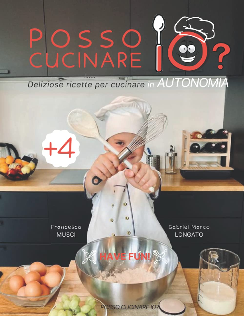 Posso Cucinare IO? - Deliziose ricette per CUCINARE in AUTONOMIA: Libro di cucina FACILE per bambini con linguaggio VISUALE, DISEGNI e FOTO - pagine di GIOCHI - Ediz. illustrata - ITALIANO book