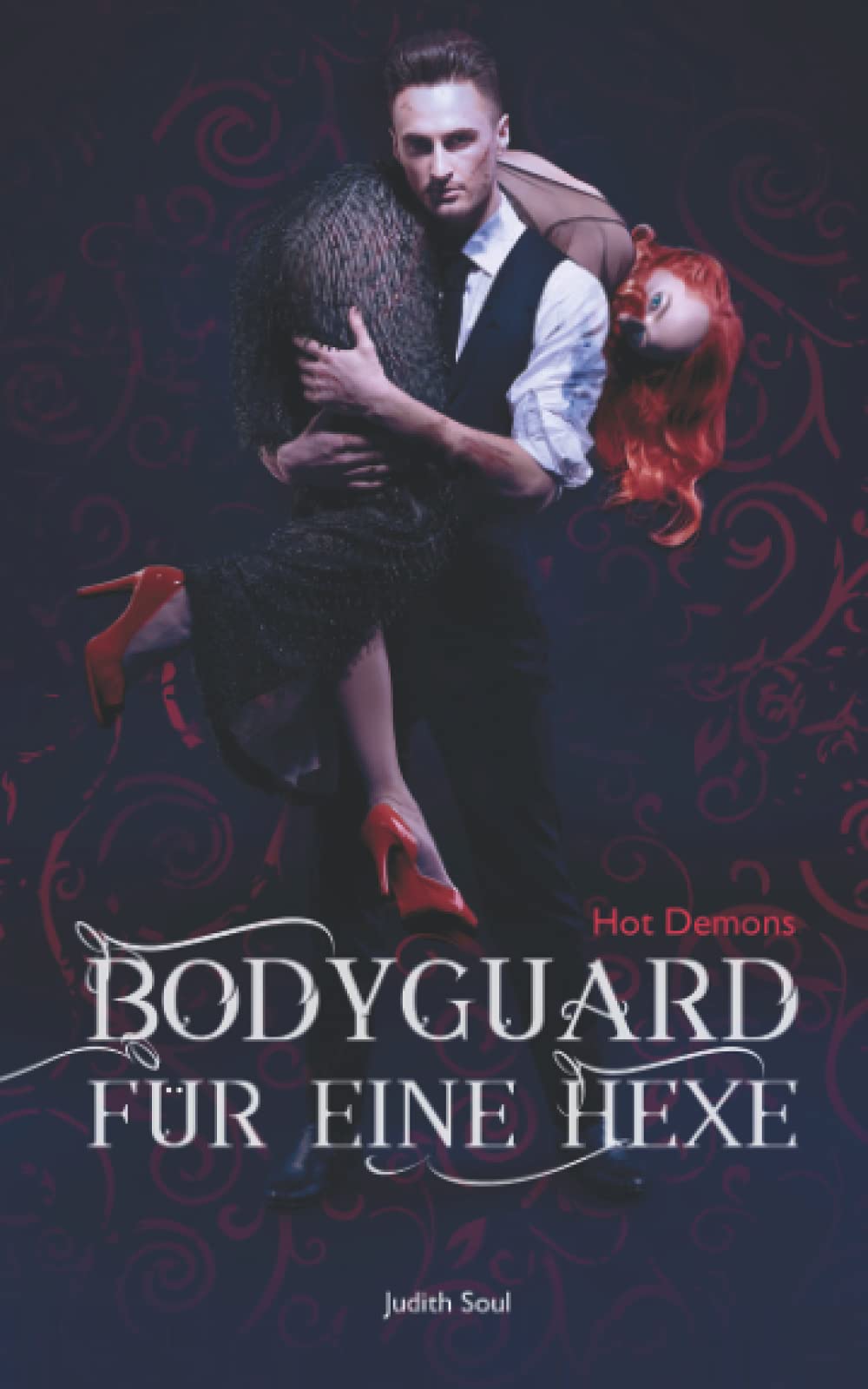 Bodyguard für eine Hexe: Hot Demons Urban Fantasy